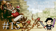 OCTOPATH TRAVELER #15